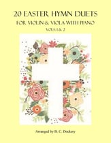 20 Easter Hymn Duets for Violin and Viola with Piano: Vols. 1 & 2 P.O.D cover